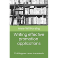 Writing effective promotion applications: Crafting your career in academia - Paperback