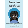 Summertime & the Livin' is Easy - Paperback