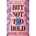 But Not Too Bold - Hardcover