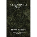 A Symphony of Wings: Heralds of Misfortune: Book I - Paperback