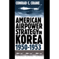 American Airpower Strategy/Korea - Hardcover