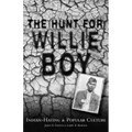 The Hunt for Willie Boy: Indian-Hating & Popular Culture - Paperback
