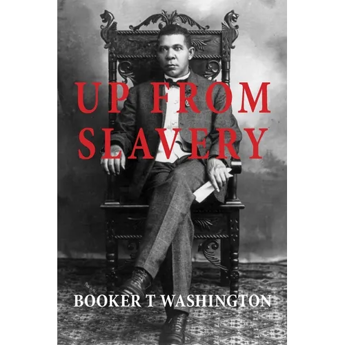 Up from Slavery - Paperback