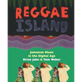 Reggae Island: Jamaican Music in the Digital Age - Paperback