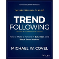 Trend Following: How to Make a Fortune in Bull, Bear, and Black Swan Markets - Hardcover