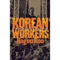 Korean Workers: The Culture and Politics of Class Formation - Paperback