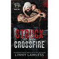 Struck in the Crossfire - Paperback