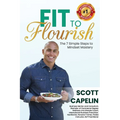 Fit To Flourish: The 7 Simple Steps to Mindset Mastery - Paperback