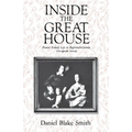 Inside the Great House: Planter Family Life in Eighteenth-Century Chesapeake Society - Paperback