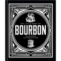 The Little Book of Bourbon: American Perfection - Hardcover