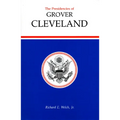 Presidencies of Grover Cleveland - Hardcover