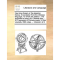 Hau Kiou Choaan or the Pleasing History. a Translation from the Chinese Language. to Which Are Added, I. the Argument or Story of a Chinese Play, ... - Paperback