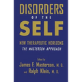 Disorders of the Self: New Therapeutic Horizons: The Masterson Approach - Paperback