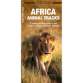 Africa Animal Tracks: A Folding Pocket Guide to the Tracks & Signs of Familiar Animals - Hardcover