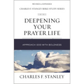 Deepening Your Prayer Life: Approach God with Boldness - Paperback