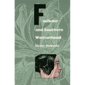 Faulkner and Southern Womanhood - Paperback