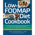 The Low-Fodmap Diet Cookbook: 150 Simple, Flavorful, Gut-Friendly Recipes to Ease the Symptoms of Ibs, Celiac Disease, Crohn's Disease, Ulcerative C - Paperback