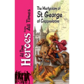 The Martyrdom of Saint George of Cappadocia - Paperback
