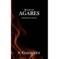 Book of Agares: A Manifestation Grimoire - Paperback
