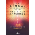 Linea, La. Como Conectar Con Los Registros Akashicos - Paperback