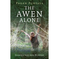 Pagan Portals - The Awen Alone: Walking the Path of the Solitary Druid - Paperback