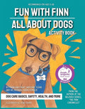 Fun with Finn Activity Book: All About Dogs - Paperback