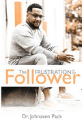 The Frustration of the Follower - Paperback