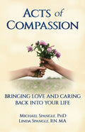 Acts of Compassion: Bringing Love and Caring Back into Your Life - Paperback