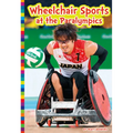 Wheelchair Sports at the Paralympics - Library Binding