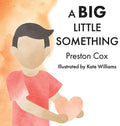 A Big Little Something: A Lovingkindness Meditation for Children - Hardcover