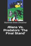 Aliens Vs. Predators 'The Final Stand' - Paperback