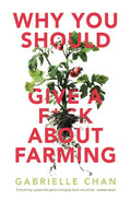 Why You Should Give a F*ck about Farming - Paperback