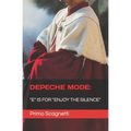 Depeche Mode: "E" is for "ENJOY THE SILENCE" - Paperback