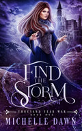 Find the Storm: Thousand Year War, Book 1 - Paperback