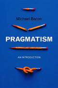 Pragmatism: An Introduction - Paperback