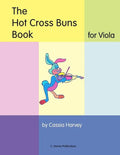 The Hot Cross Buns Book for Viola - Paperback