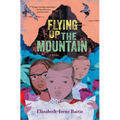 Flying Up the Mountain - Paperback