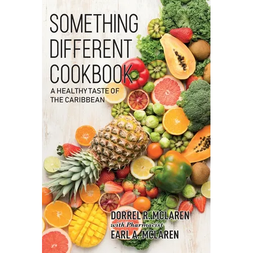 Something Different: A Healthy Taste of the Caribbean - Paperback