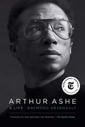 Arthur Ashe: A Life - Paperback