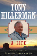Tony Hillerman: A Life - Hardcover
