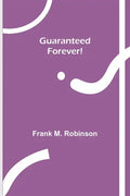 Guaranteed-Forever! - Paperback