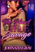 The Heart Of A True Savage - Paperback