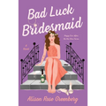 Bad Luck Bridesmaid - Paperback