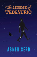 The Legend of Pedestrio - Paperback