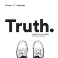 Truth: An Empowerment Guide For Youth and Allies - Paperback