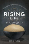 The Rising Life: Challah Baking. Elevated. - Paperback