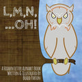 L, M, N, ...Oh!: A hidden letter alphabet book - Paperback