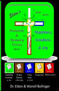 Eldon's Proverbs & Memory Verses: Happiness, Kindness, & Joy - Paperback