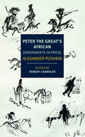 Peter the Great's African: Experiments in Prose - Paperback