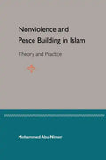 Nonviolence and Peace Building in Islam: Theory and Practice - Paperback